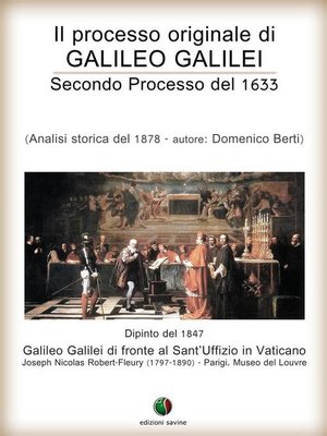 cover image of Il processo originale di Galileo Galilei--Secondo Processo del 1633